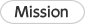 Mission
